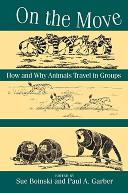 Book cover of: On the Move – How and Why Animals Travel in Groups