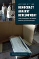Book cover of: Democracy against Development