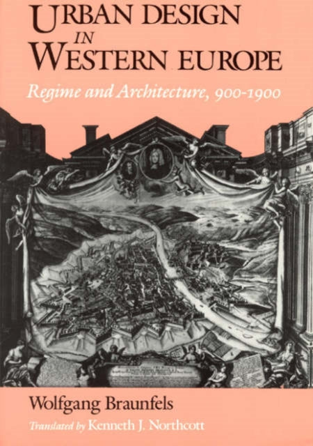 Book cover of: Urban Design in Western Europe. By: Wolfgang Braunfels