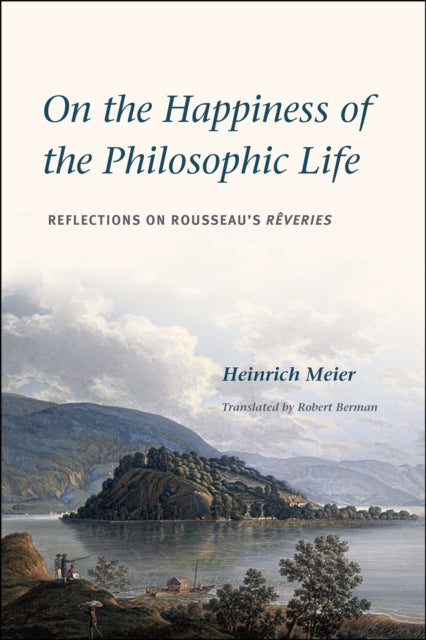 Book cover of: On the Happiness of the Philosophic Life. By: Meier, Heinrich