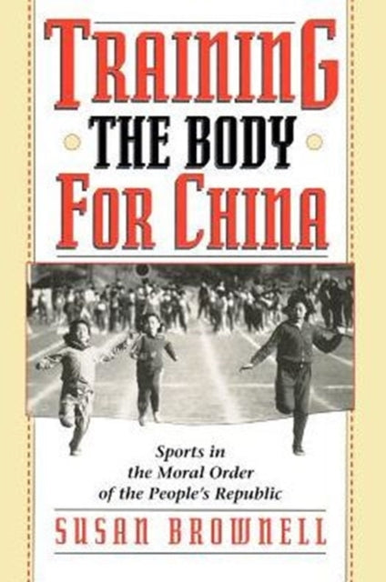 Book cover of: Training the Body for China