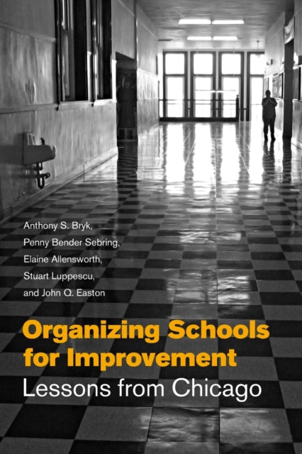 Book cover of: Organizing Schools for Improvement