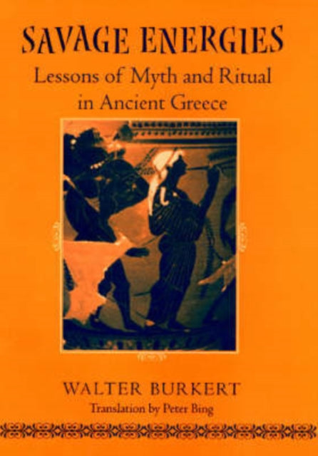Book cover of: Savage Energies. By: Walter Burkert