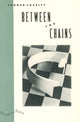 Book cover of: Between the Chains