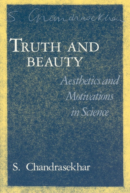 Book cover of: Truth & Beauty (Paper). By: S. Chandrasekhar