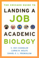Book cover of: Chicago Guide to Landing a Job in Academic Biology. By: C. Ray Chandler