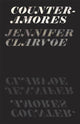 Book cover of: Counter-Amores. By: Jennifer Clarvoe