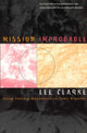 Book cover of: Mission Improbable. By: Lee Clarke