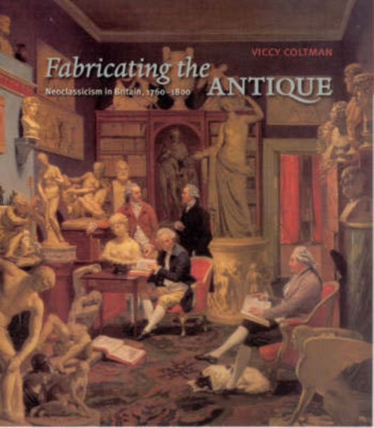 Book cover of: Fabricating the Antique