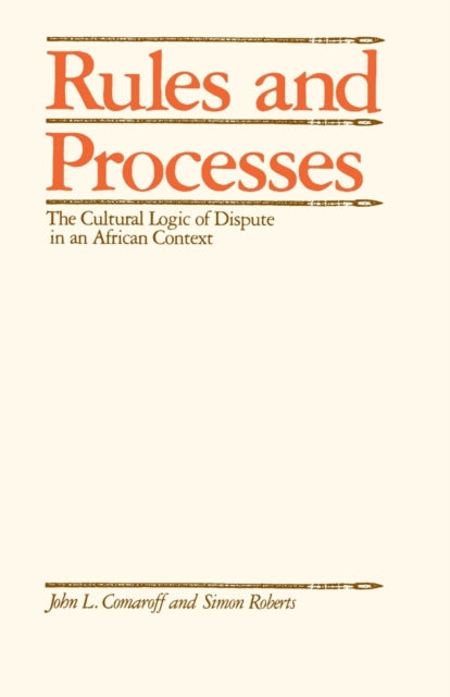 Book cover of: Rules and Processes. By: John L. Comaroff