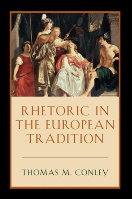 Book cover of: Rhetoric in the European Tradition