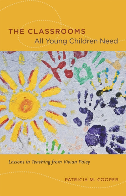 Book cover of: Classrooms All Young Children Need. By: Patricia M. Cooper