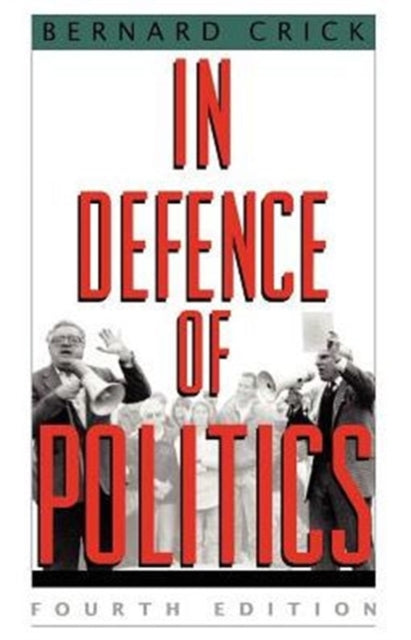 Book cover of: In Defence of Politics
