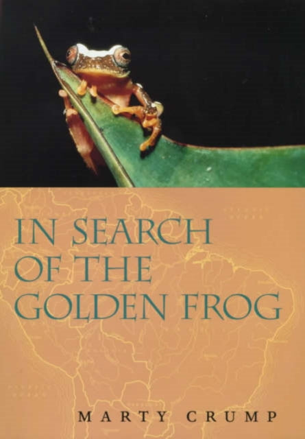 Book cover of: In Search of the Golden Frog. By: Marty Crump
