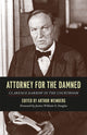 Book cover of: Attorney for the Damned. By: Clarence Darrow