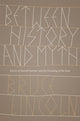 Book cover of: Between History and Myth. By: Bruce Lincoln