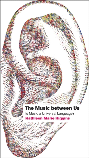 Book cover of: Music between Us. By: Kathleen Marie Higgins
