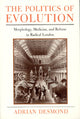 Book cover of: Politics of Evolution. By: Adrian Desmond