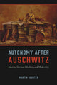 Book cover of: Autonomy After Auschwitz. By: Martin Shuster