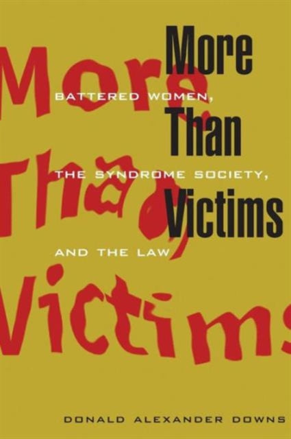 Book cover of: More Than Victims. By: Donald Alexander Downs