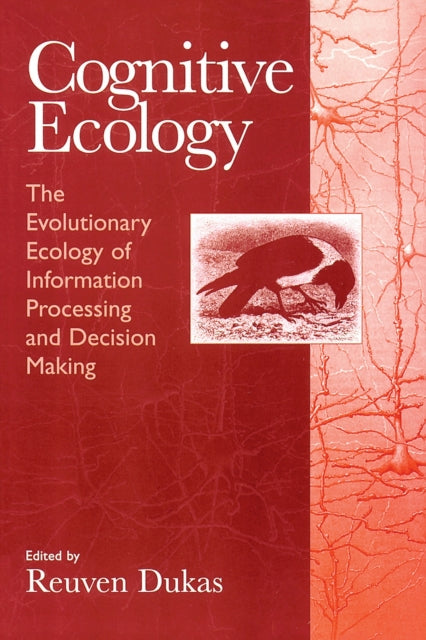 Book cover of: Cognitive Ecology. By: Reuven Dukas