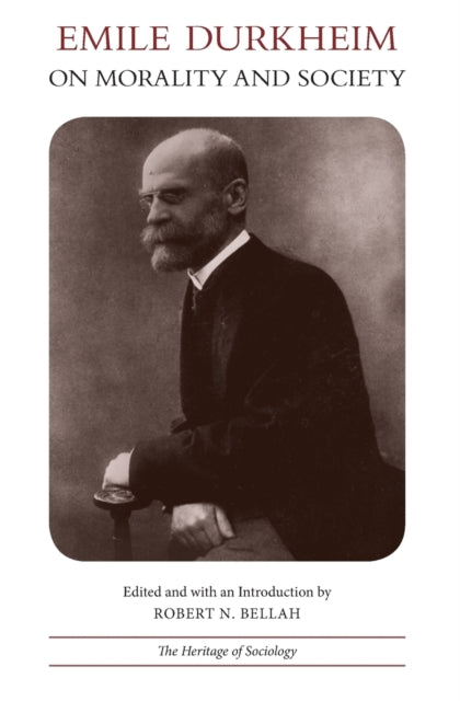 Book cover of: Emile Durkheim on Morality and Society. By: Émile Durkheim