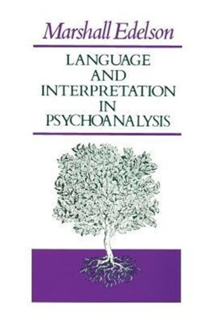 Book cover of: Language and Interpretation in Psychoanalysis