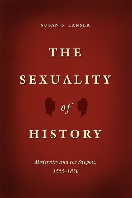 Book cover of: Sexuality of History. By: Susan Sniader Lanser