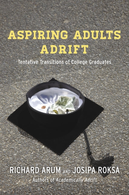 Book cover of: Aspiring Adults Adrift. By: Richard Arum