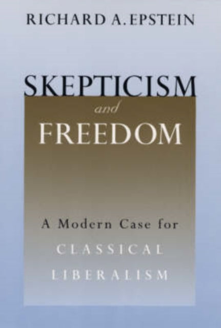 Book cover of: Skepticism and Freedom. By: Richard Allen Epstein