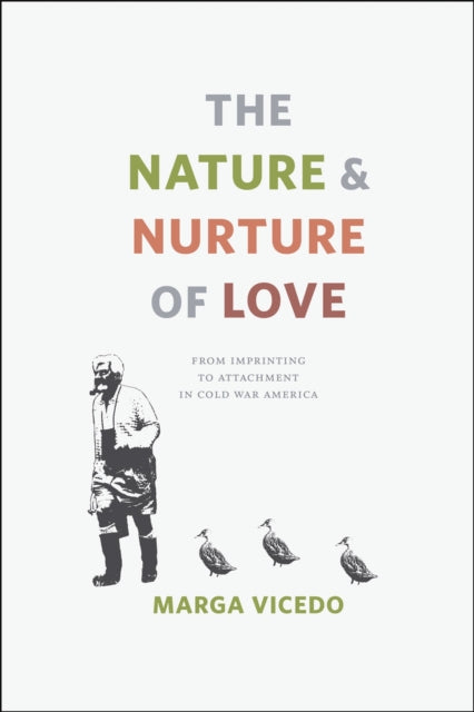 Book cover of: Nature and Nurture of Love. By: Marga Vicedo