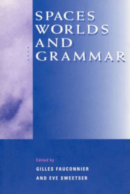 Book cover of: Spaces, Worlds, and Grammar