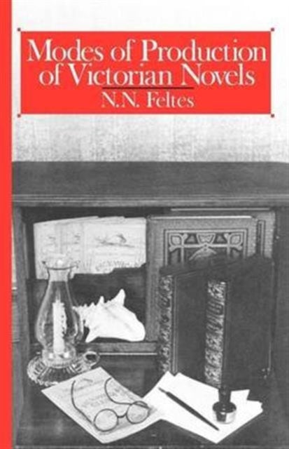 Book cover of: Modes of Production of Victorian Novels. By: N. N. Feltes