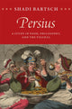 Book cover of: Persius. By: Shadi Bartsch