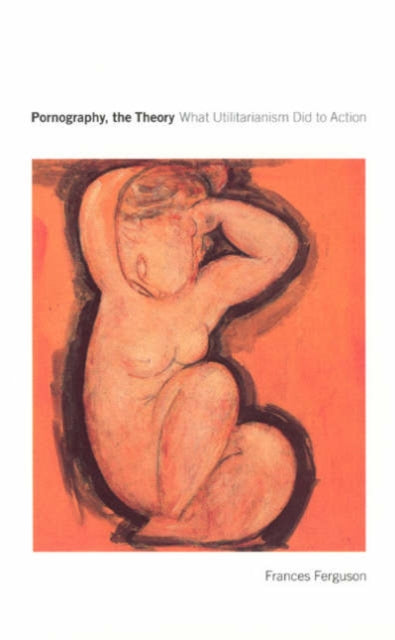 Book cover of: Pornography, the Theory