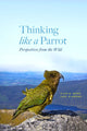 Book cover of: Thinking Like a Parrot