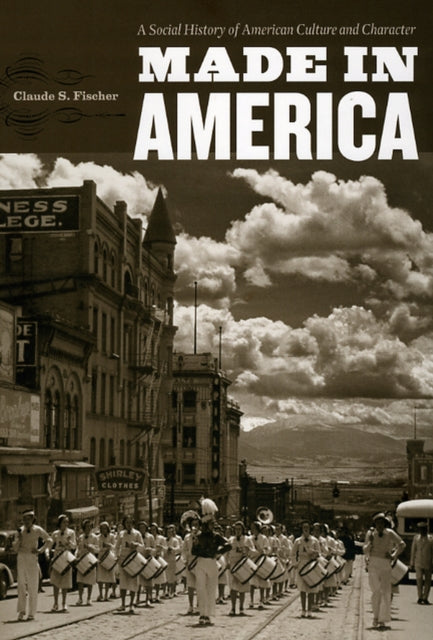 Book cover of: Made in America. By: Claude S. Fischer