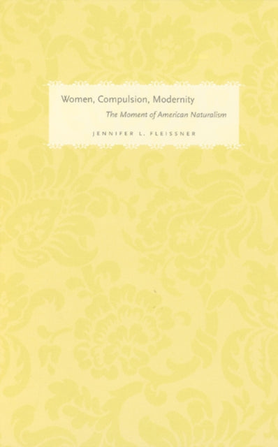 Book cover of: Women, Compulsion, Modernity