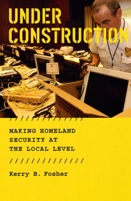 Book cover of: Under Construction. By: Kerry B. Fosher