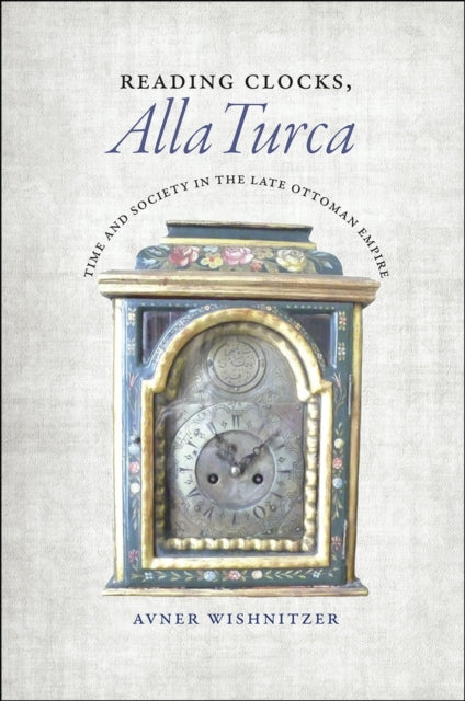 Book cover of: Reading Clocks, Alla Turca. By: Avner Wishnitzer