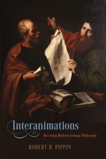 Book cover of: Interanimations. By: Robert B. Pippin