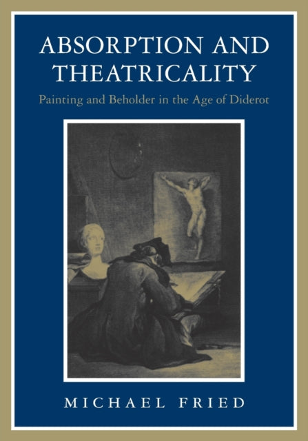 Book cover of: Absorption and Theatricality