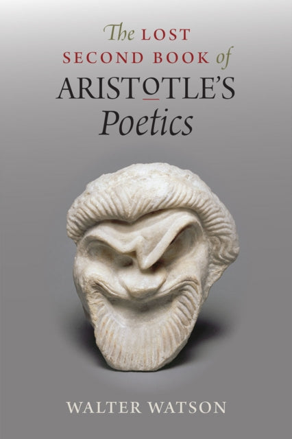 Book cover of: Lost Second Book of Aristotle's "Poetics". By: Walter Watson