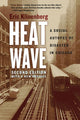 Book cover of: Heat Wave. By: Eric Klinenberg