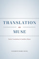 Book cover of: Translation as Muse. By: Elizabeth Marie Young
