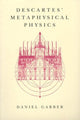 Book cover of: Descartes' Metaphysical Physics