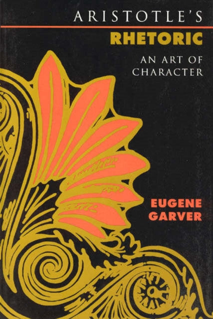 Book cover of: Aristotle's Rhetoric. By: Eugene Garver