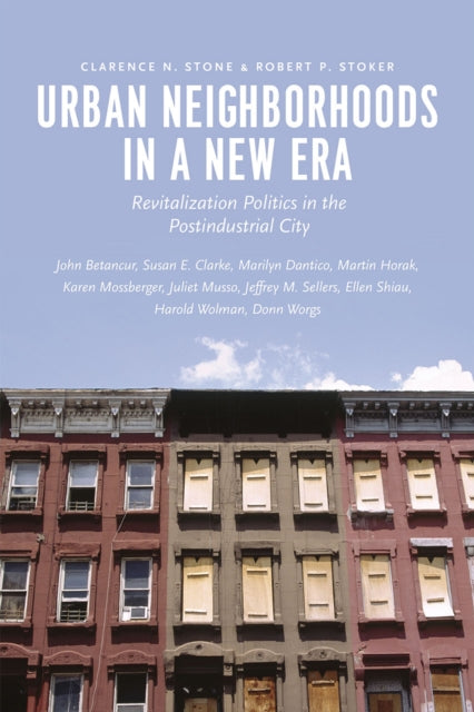 Book cover of: Urban Neighborhoods in a New Era. By: Clarence N. Stone