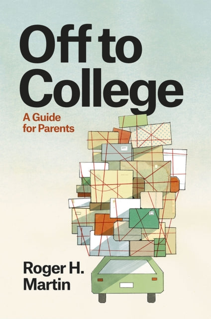 Book cover of: Off to College. By: Roger H. Martin