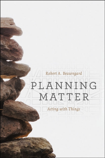 Book cover of: Planning Matter. By: Robert A. Beauregard